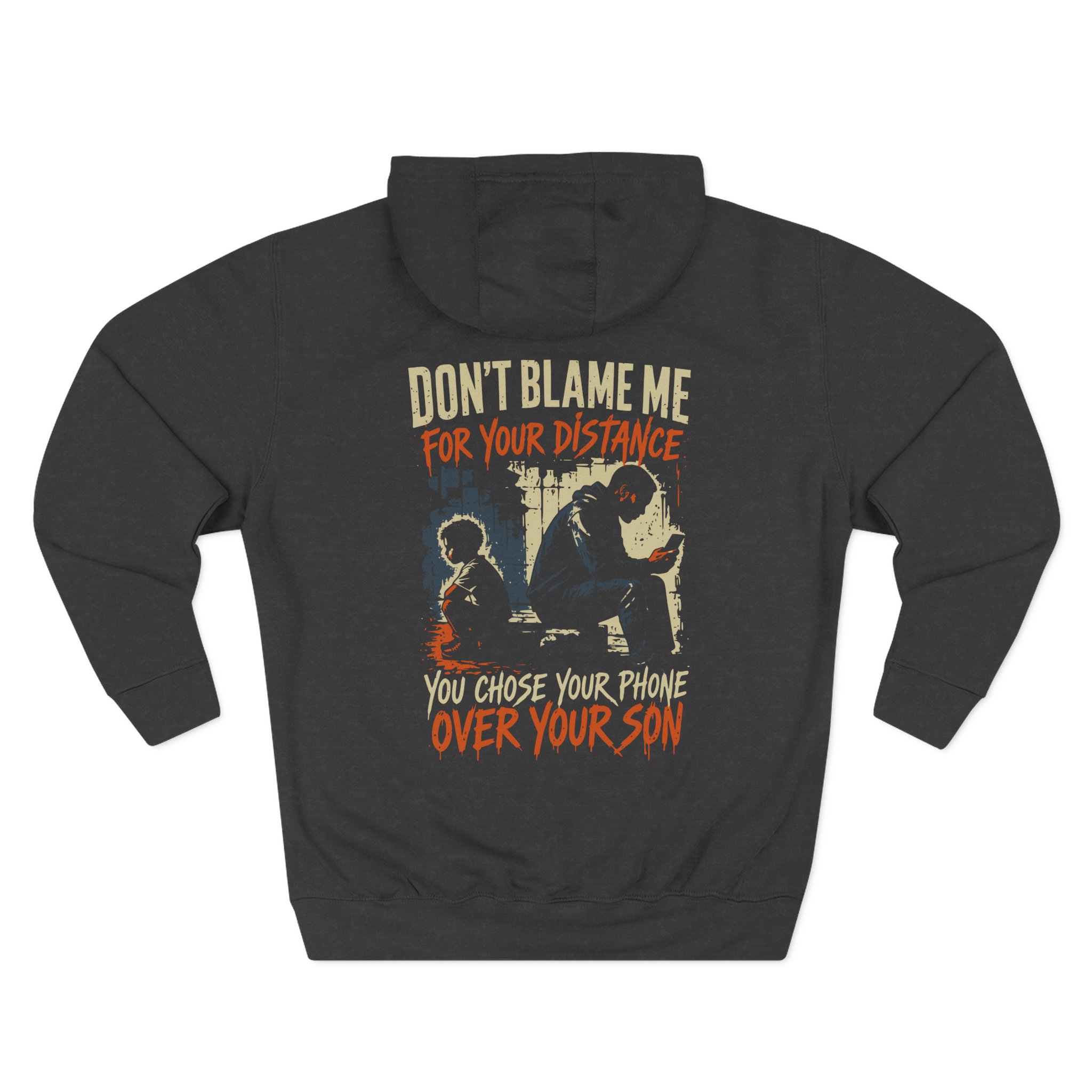 Don't Blame Me For Your Distance - Phone Hoodie Premium Streetwear - Image 8