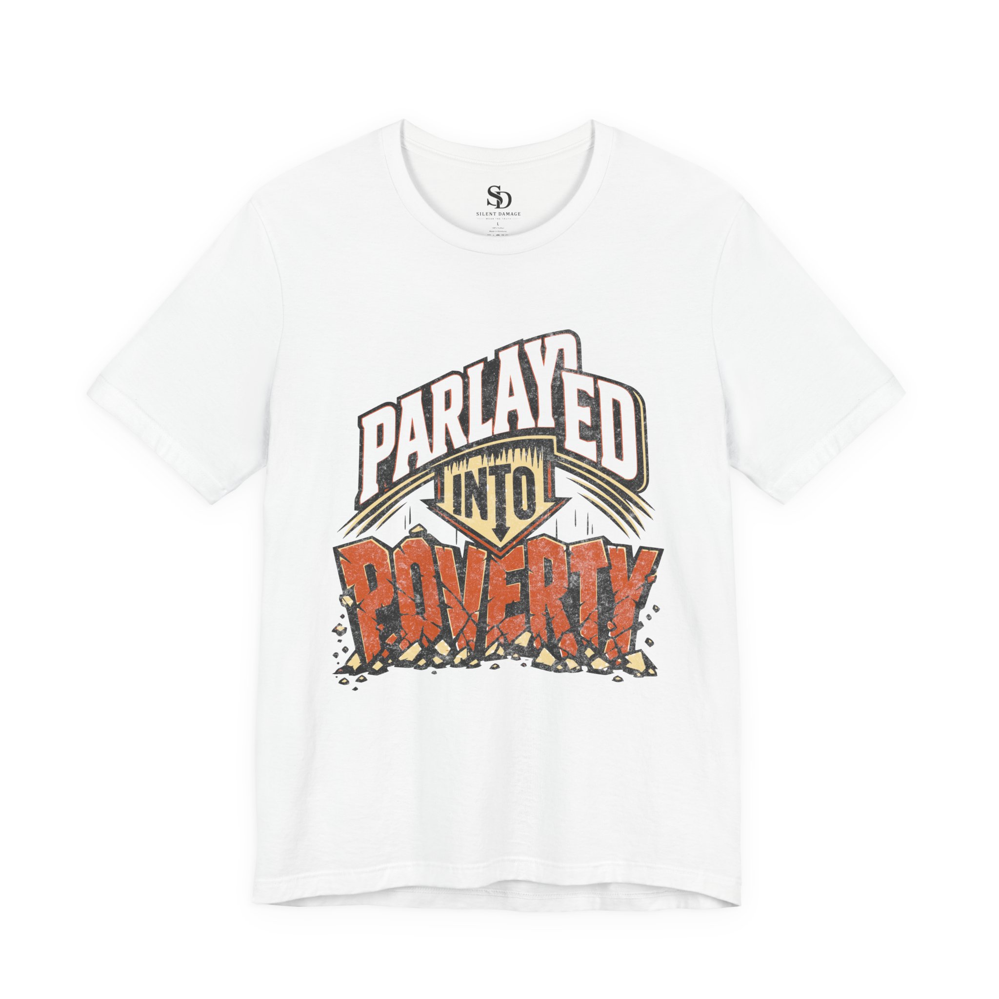 Parlayed Into Poverty - Sports Betting Truth Graphic Tee - Premium Streetwear - Image 7