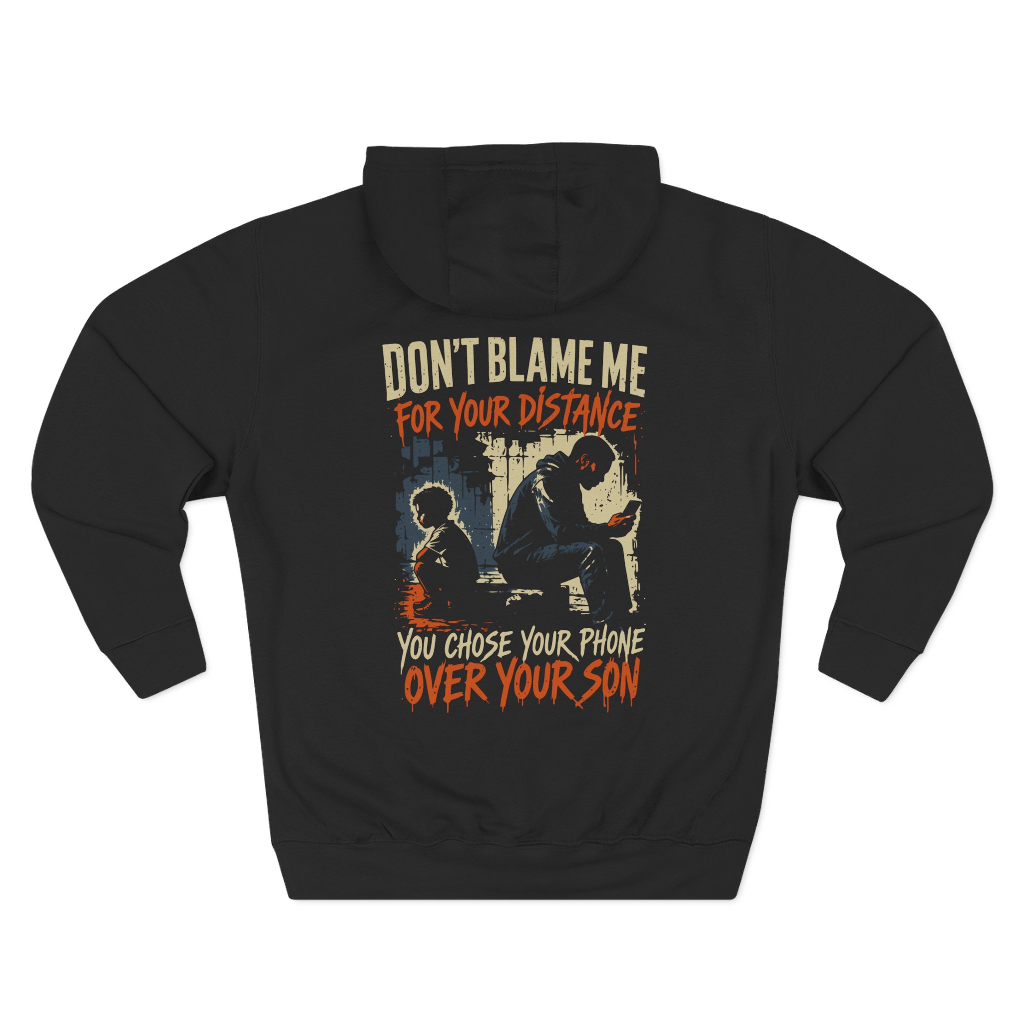 Don't Blame Me For Your Distance - Phone Hoodie Premium Streetwear - Image 2