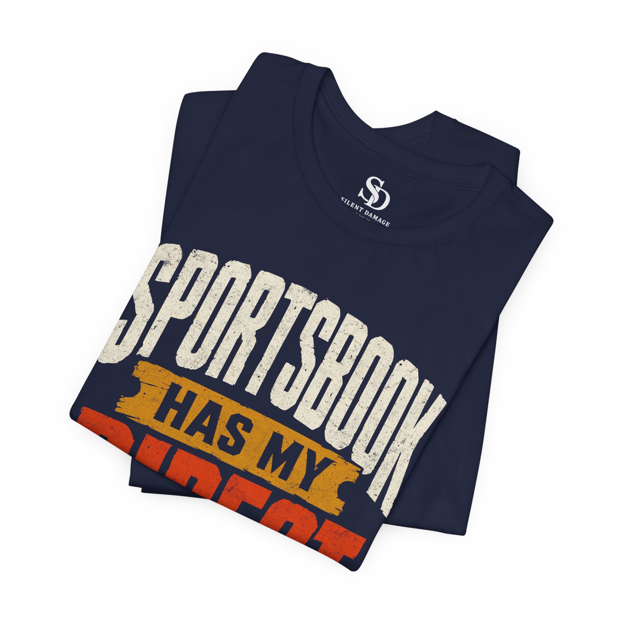 Sportsbook Has My Direct Deposit -Varsity Graphic Streetwear Tee - Image 12