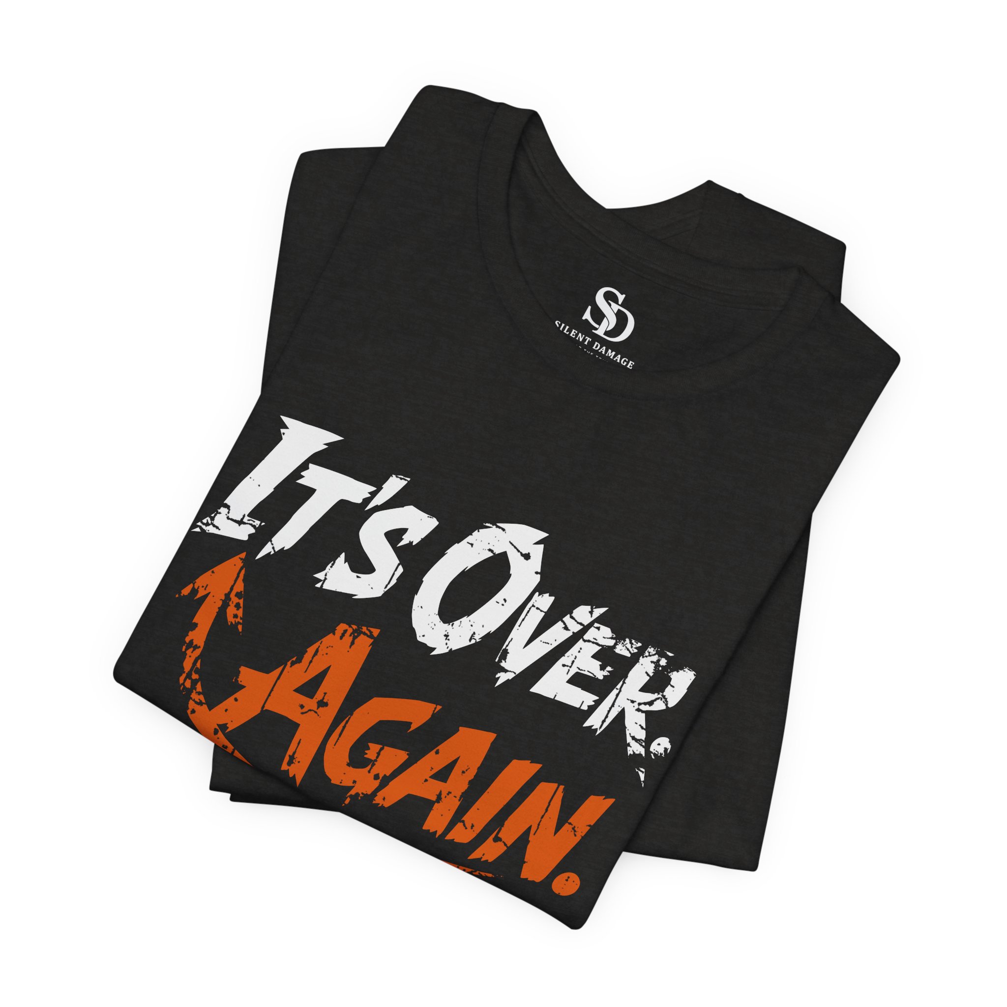 Its Over Again T-Shirt - Cyclical Pain, Breakup, Relapse, Exhaustion - Image 13