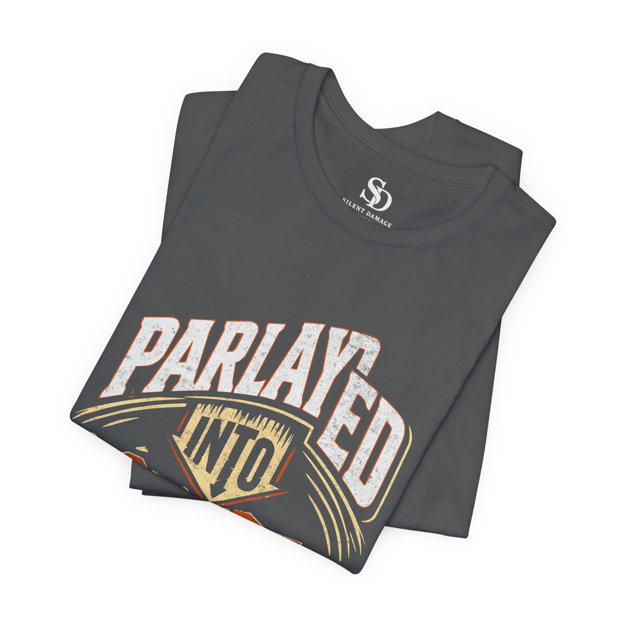 Parlayed Into Poverty - Sports Betting Truth Graphic Tee - Premium Streetwear - Image 13