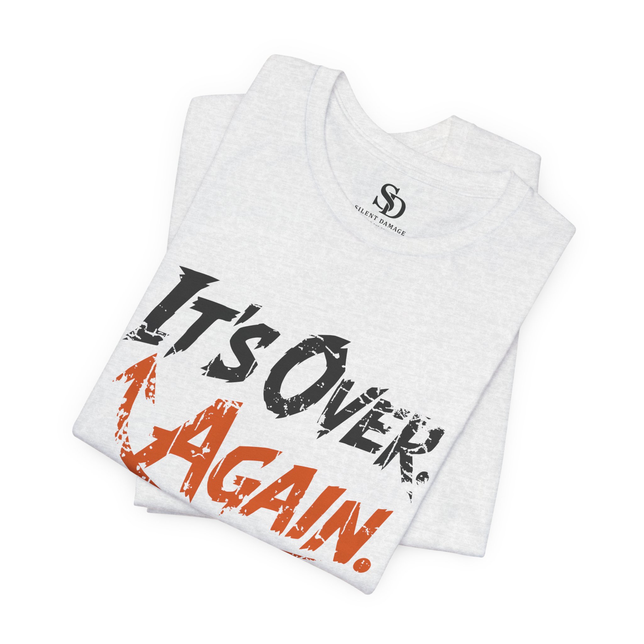 Its Over Again T-Shirt - Cyclical Pain, Breakup, Relapse, Exhaustion - Image 11