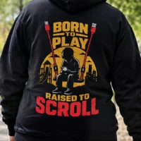 Born To Play Raised To Scroll - Child Phone Graphic Hoodie Apparel for Men and Women