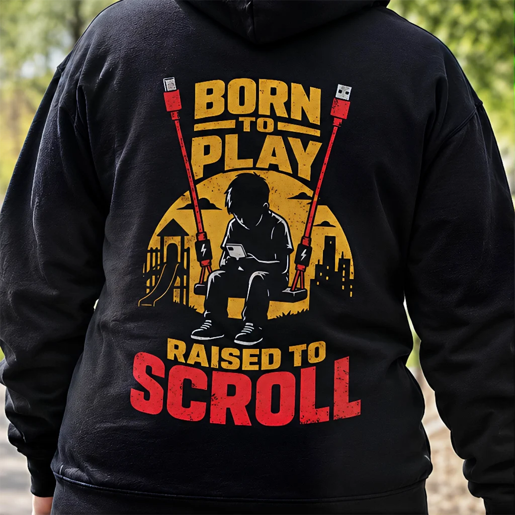 Born To Play Raised To Scroll - Child Phone Graphic Hoodie Apparel for Men and Women
