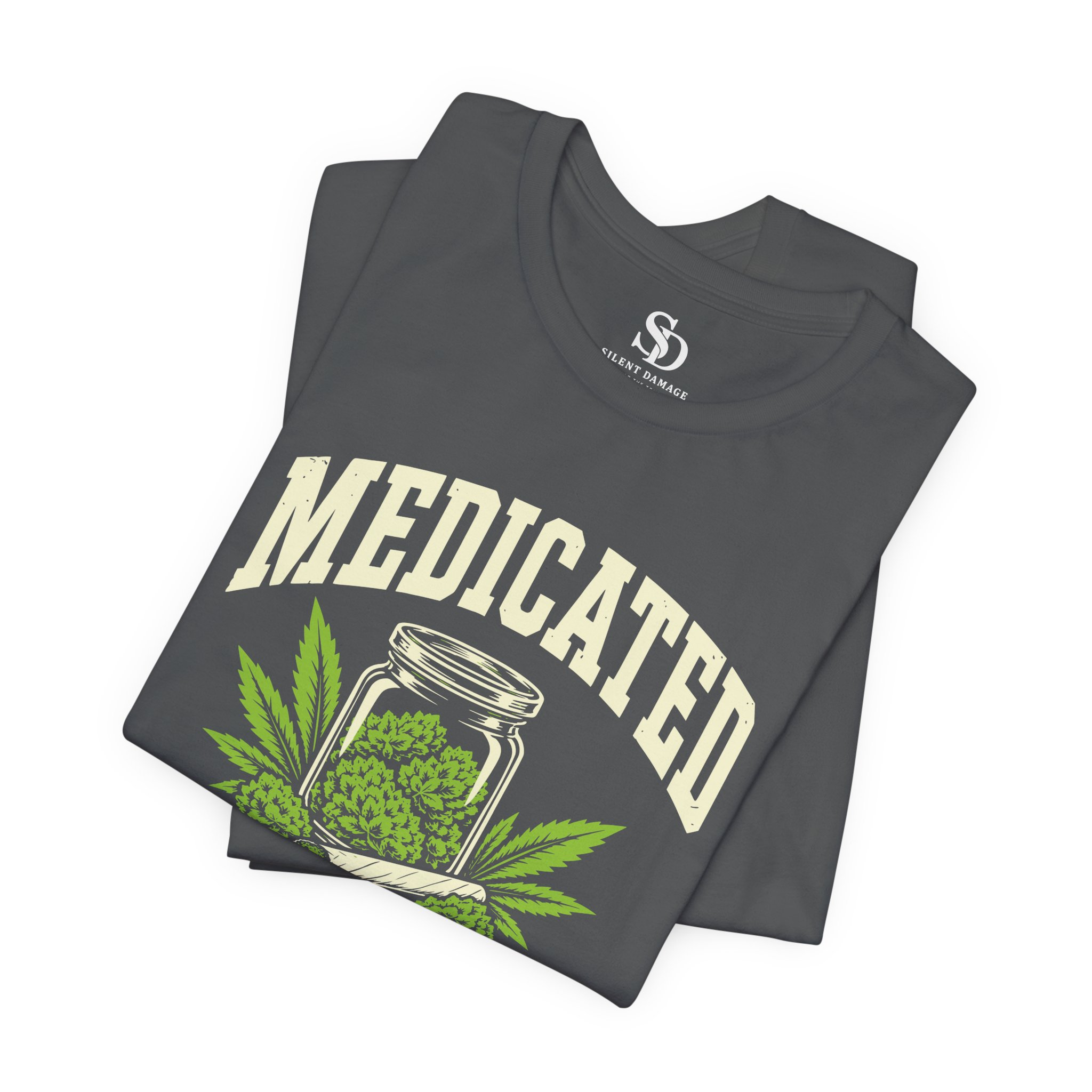 Medicated But Still Complicated - Cannabis Humor Premium Streetwear Tee - Image 21