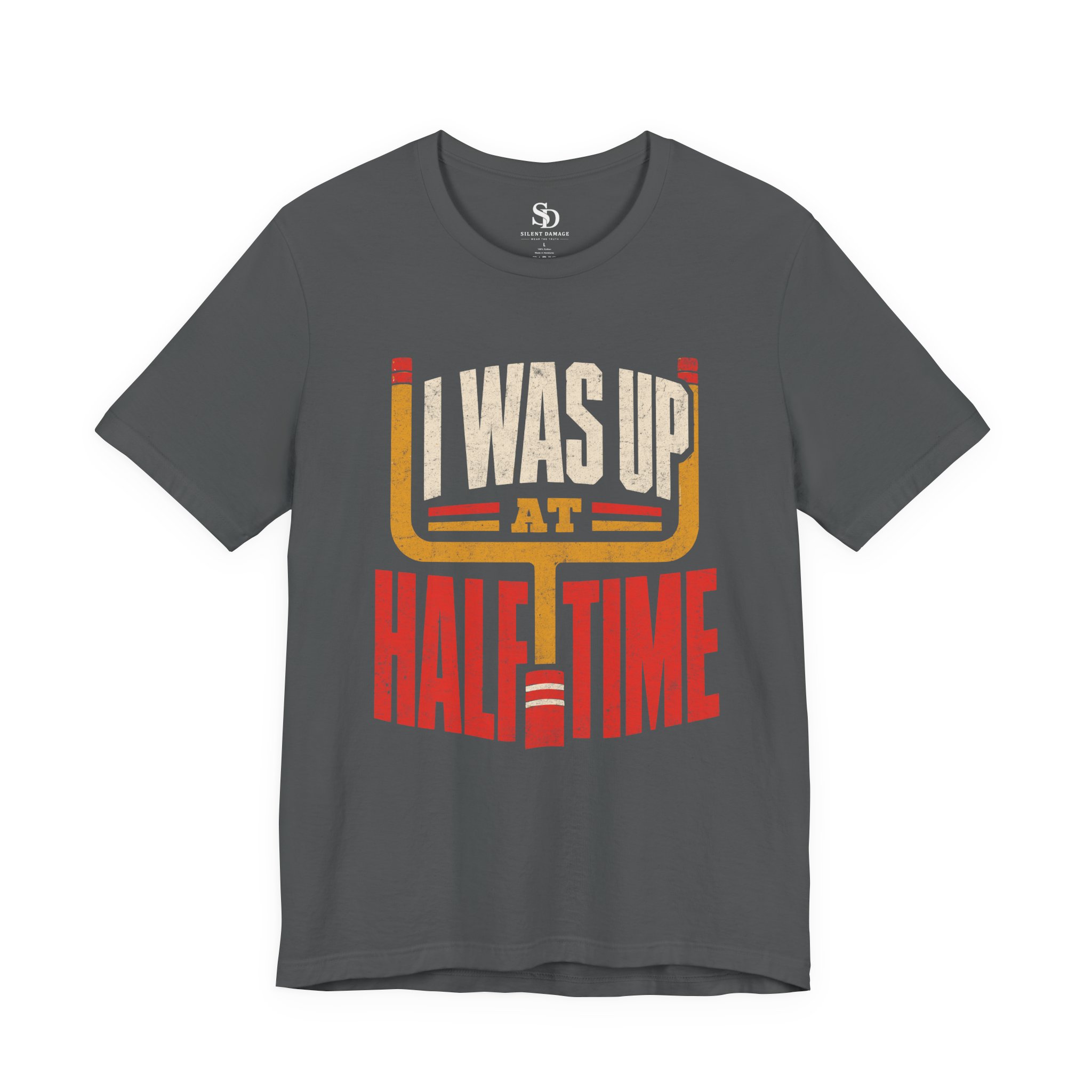 I Was Up At Halftime - Sports Betting Premium Streetwear Graphic Tee - Image 20