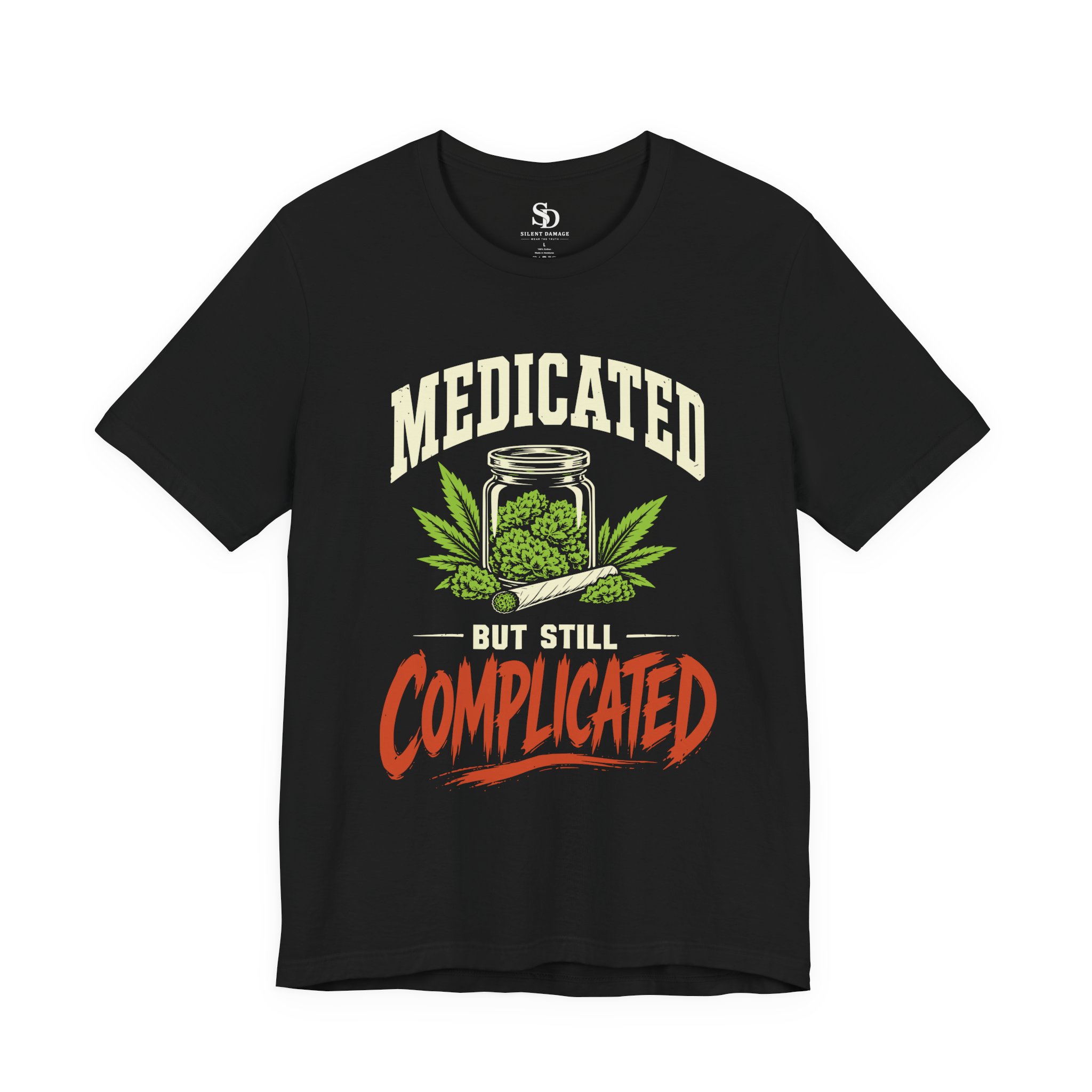 Medicated But Still Complicated - Cannabis Humor Premium Streetwear Tee - Image 2