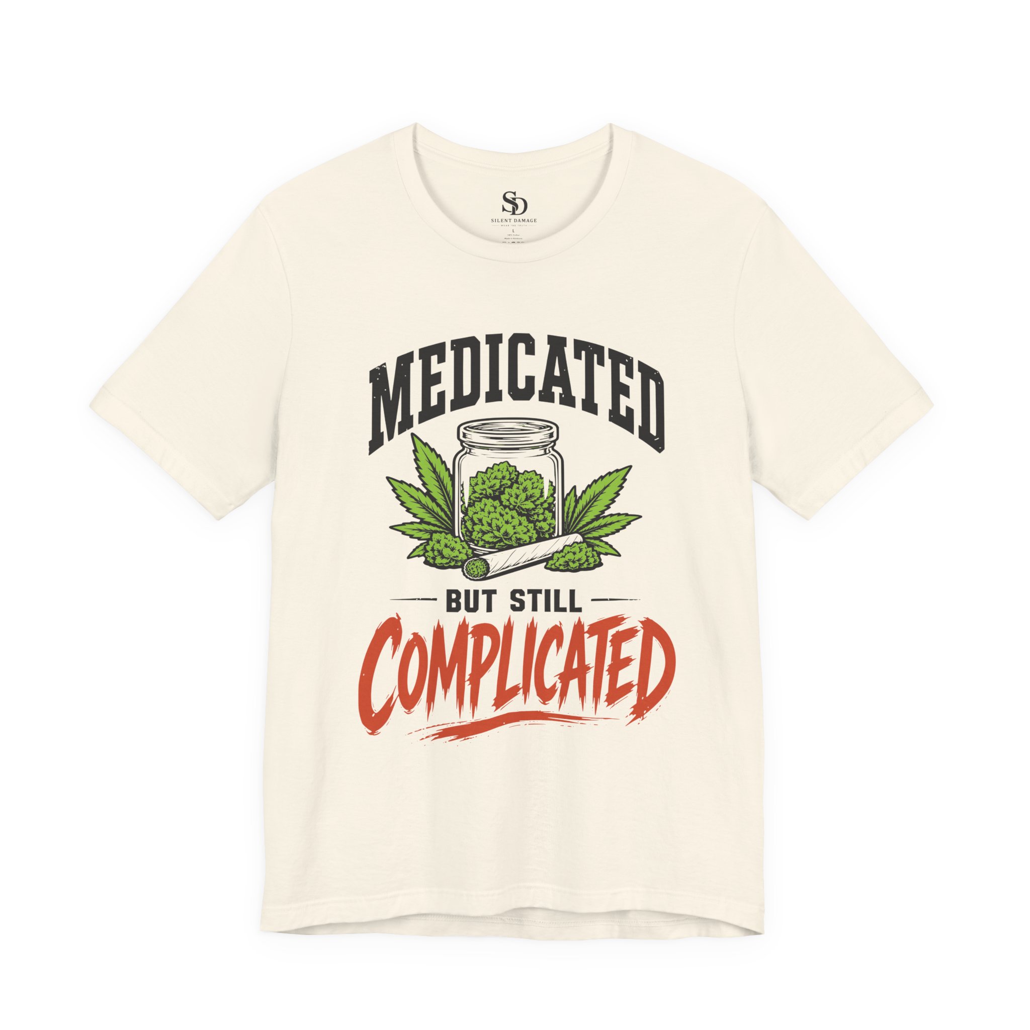 Medicated But Still Complicated - Cannabis Humor Premium Streetwear Tee - Image 16