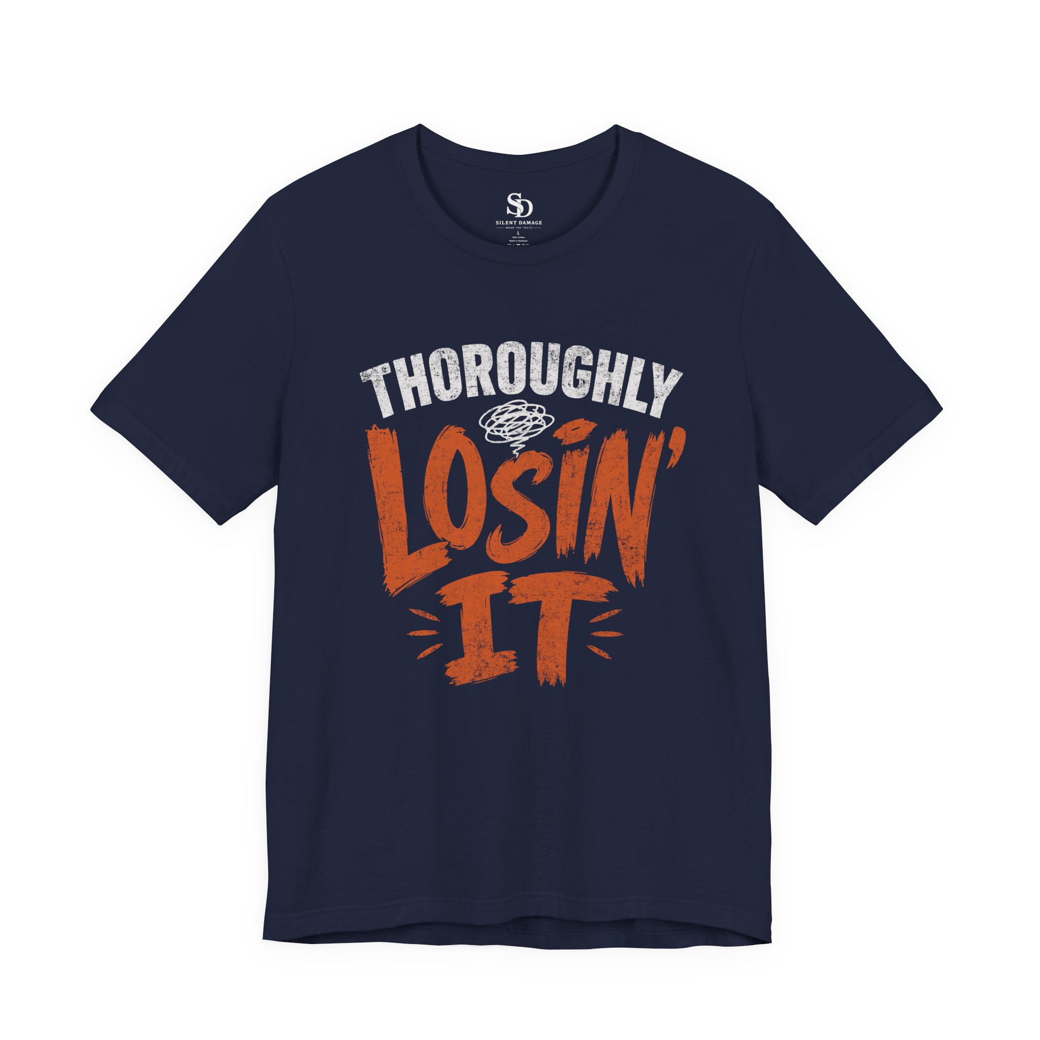 Thoroughly Losin' It - Bold Humor Streetwear Graphic Tee - Image 18