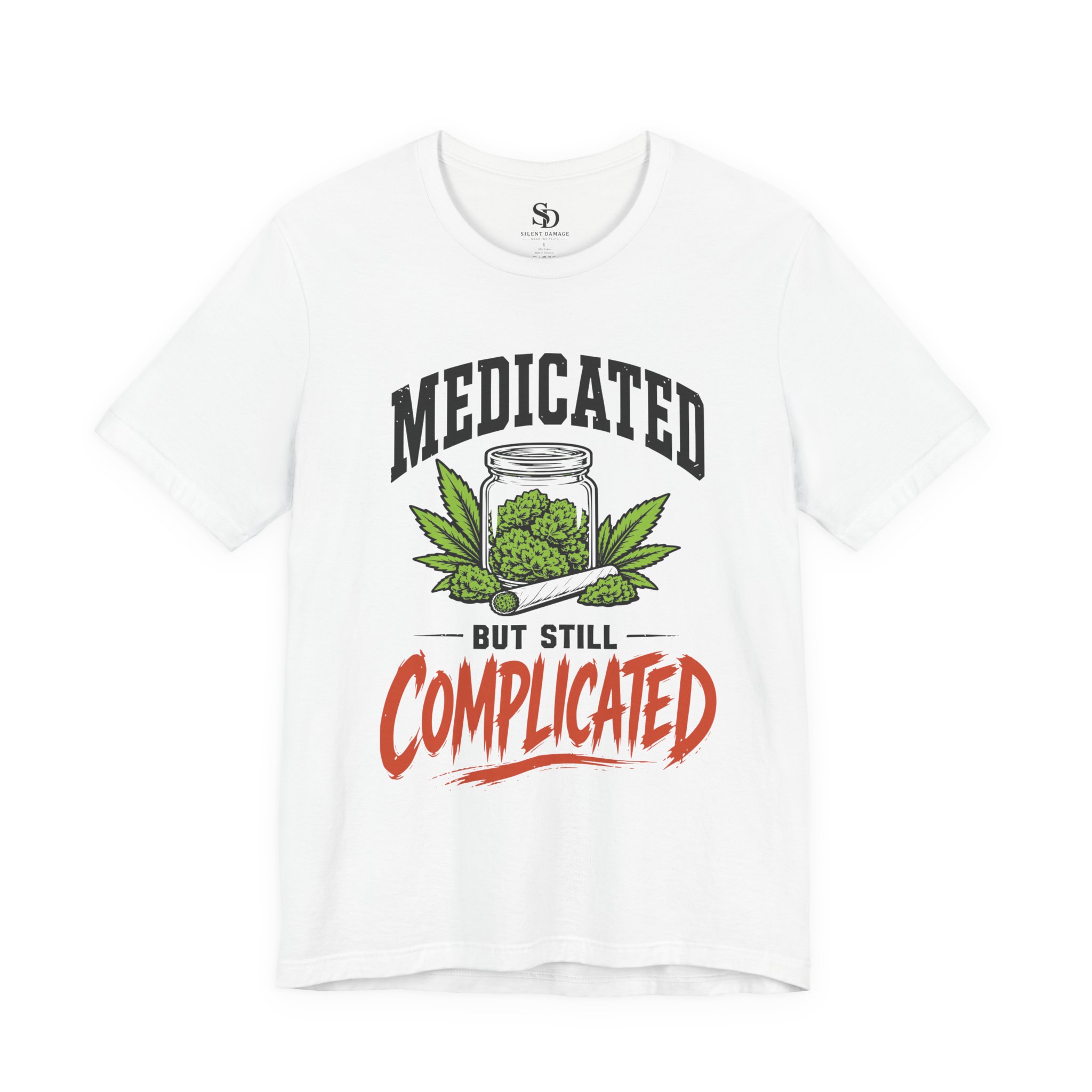 Medicated But Still Complicated - Cannabis Humor Premium Streetwear Tee - Image 9