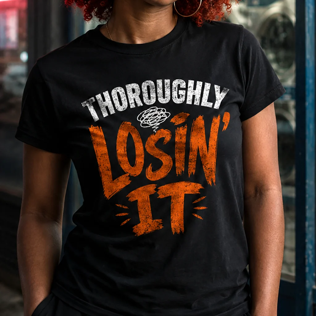 Thoroughly Losin' It - Bold Humor Streetwear Graphic Tee - Image 3