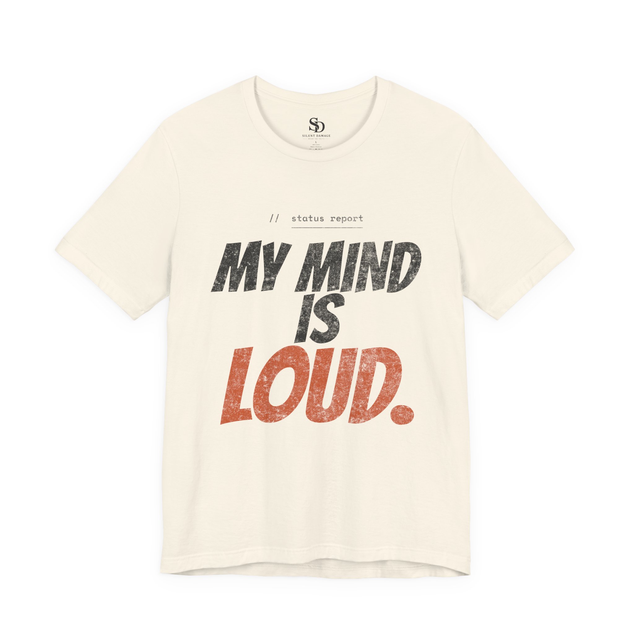 My Mind Is Loud - Bold Statement Streetwear Premium Graphic Tee - Image 10