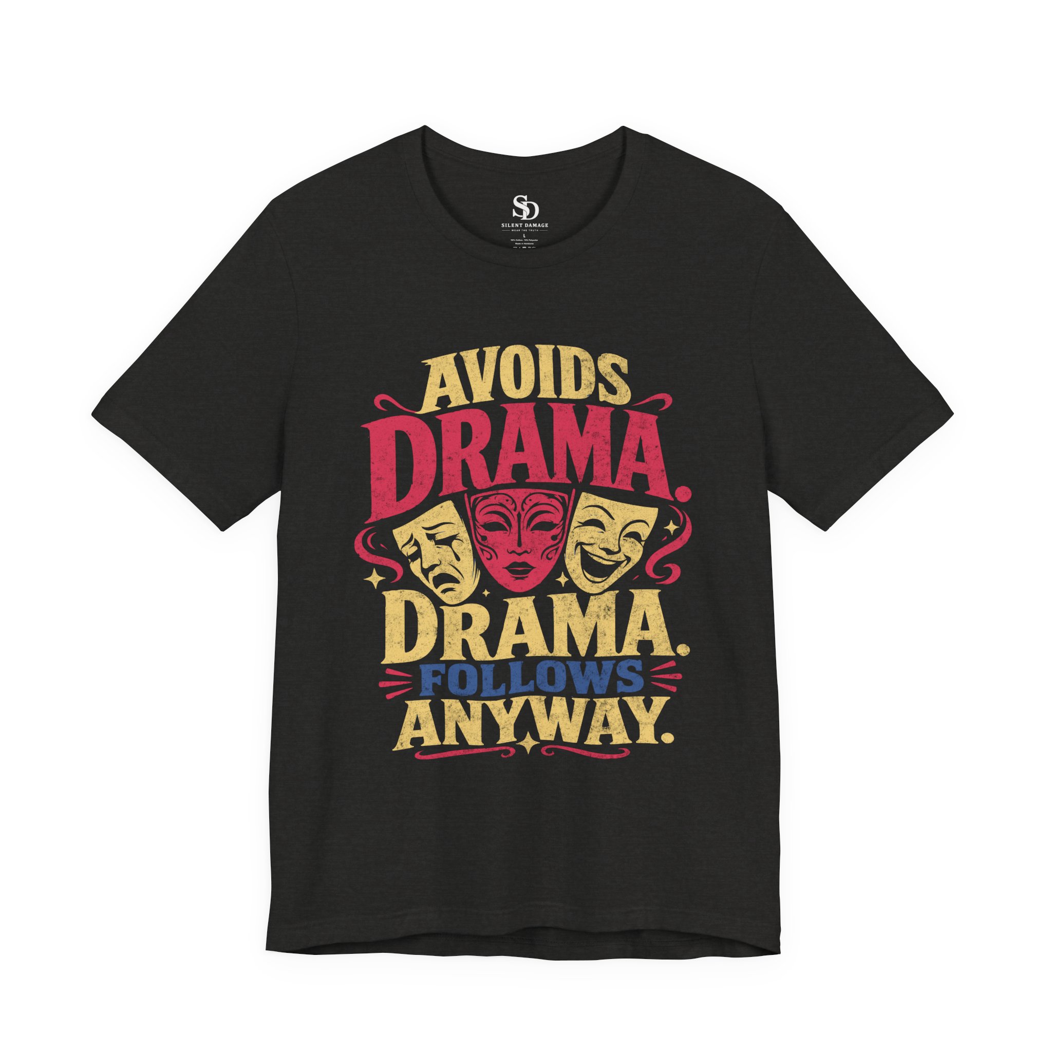 Avoids Drama. Drama Follows Anyway. | Personality Streetwear Premium Graphic Tee - Image 7