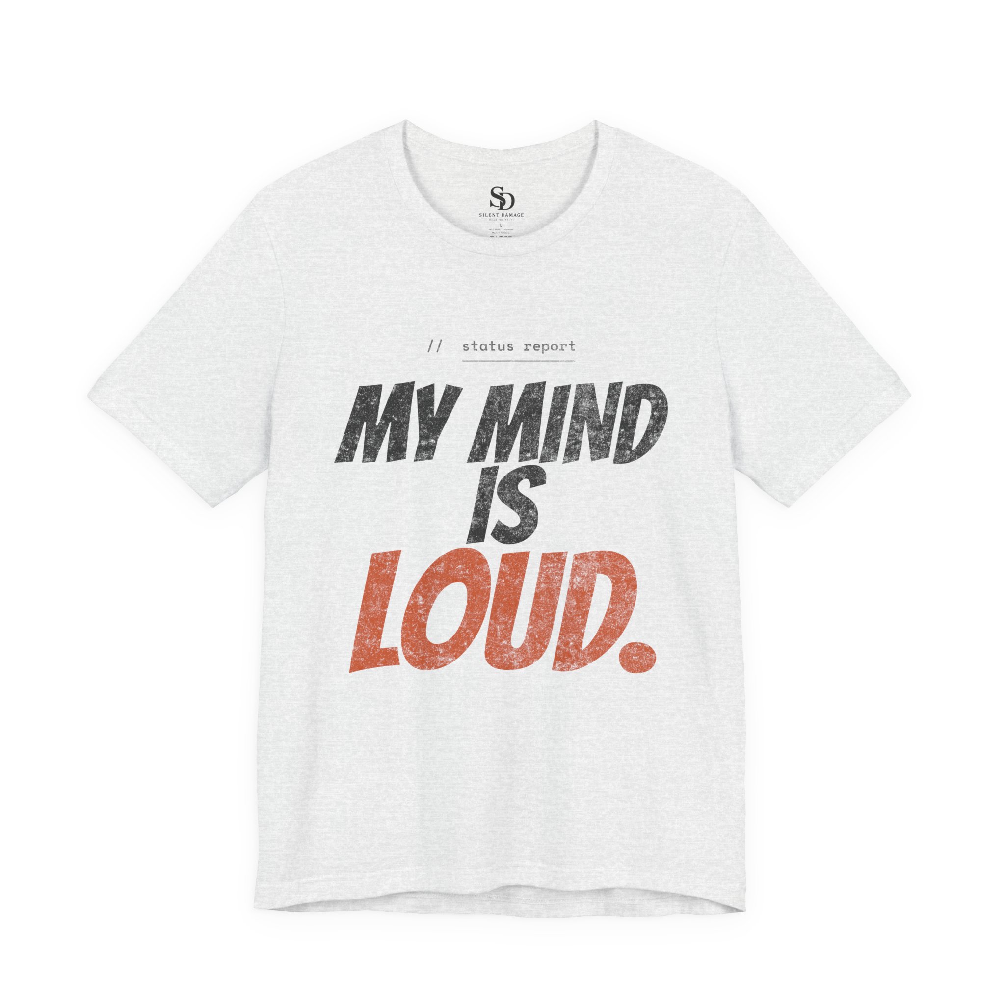 My Mind Is Loud - Bold Statement Streetwear Premium Graphic Tee - Image 17