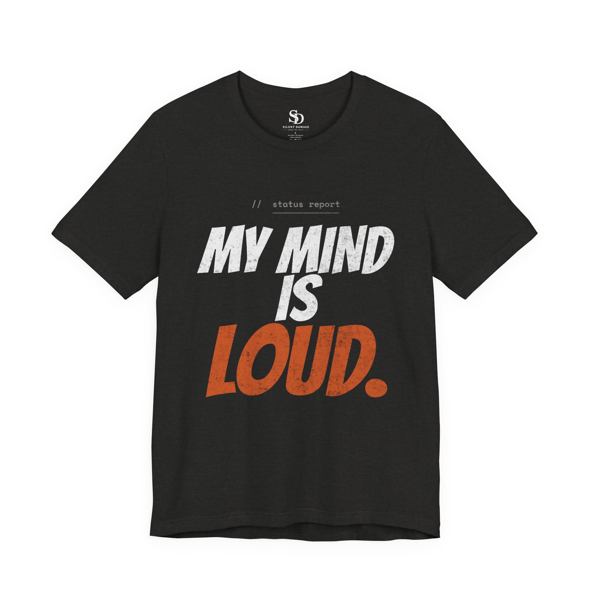 My Mind Is Loud - Bold Statement Streetwear Premium Graphic Tee - Image 20