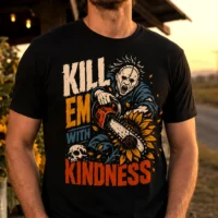 Kill Em With Kindness | Horror Humor Streetwear Premium Graphic Tee