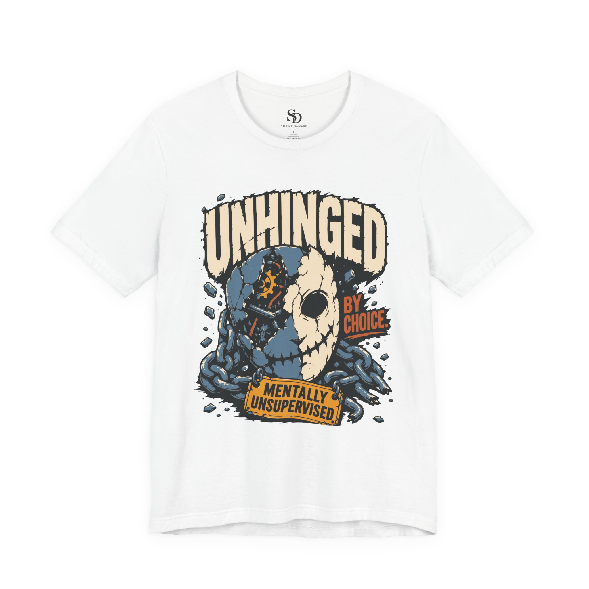 Unhinged By Choice T-Shirt | Mentally Unsupervised Graphic Streetwear Tee - Image 12