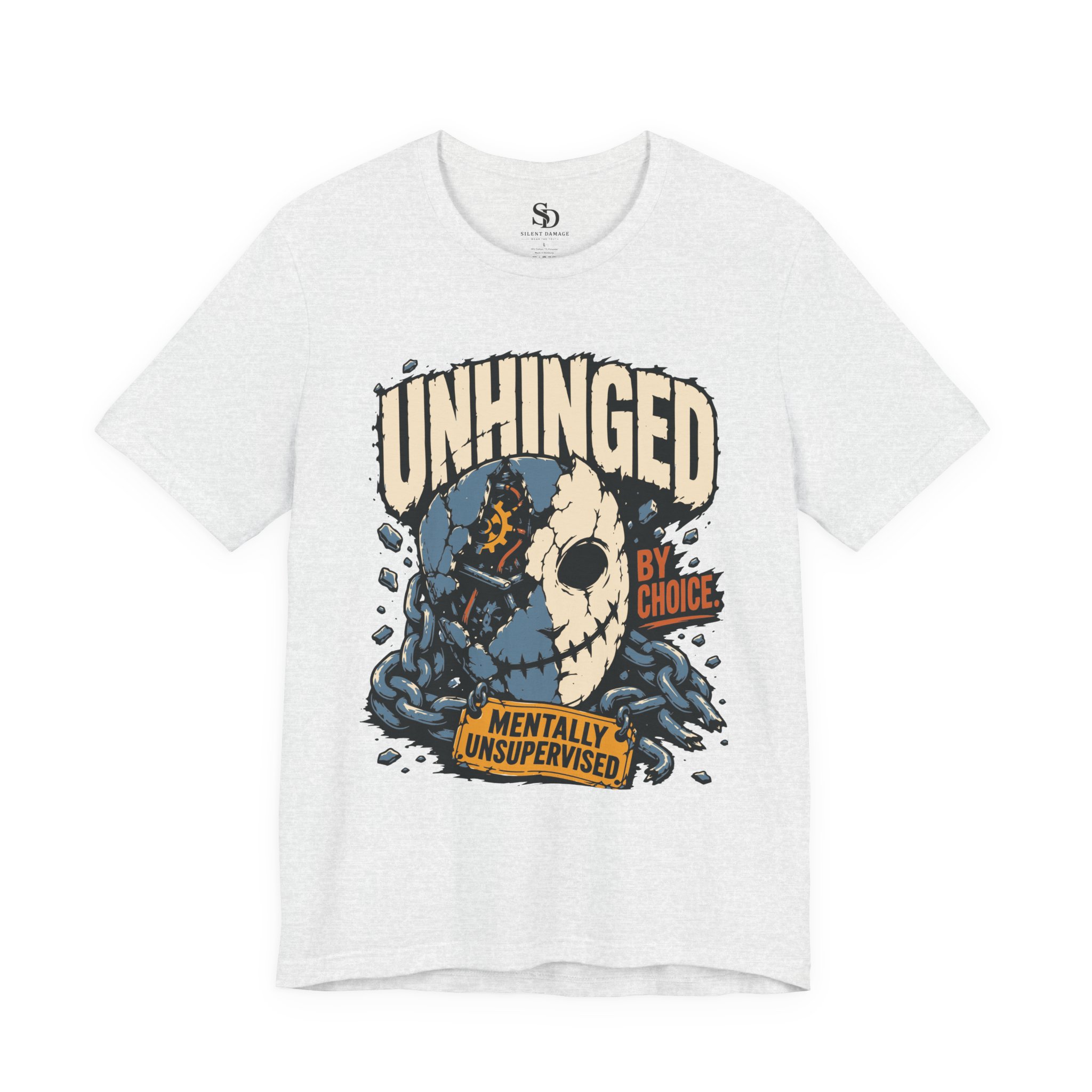Unhinged By Choice T-Shirt | Mentally Unsupervised Graphic Streetwear Tee - Image 15