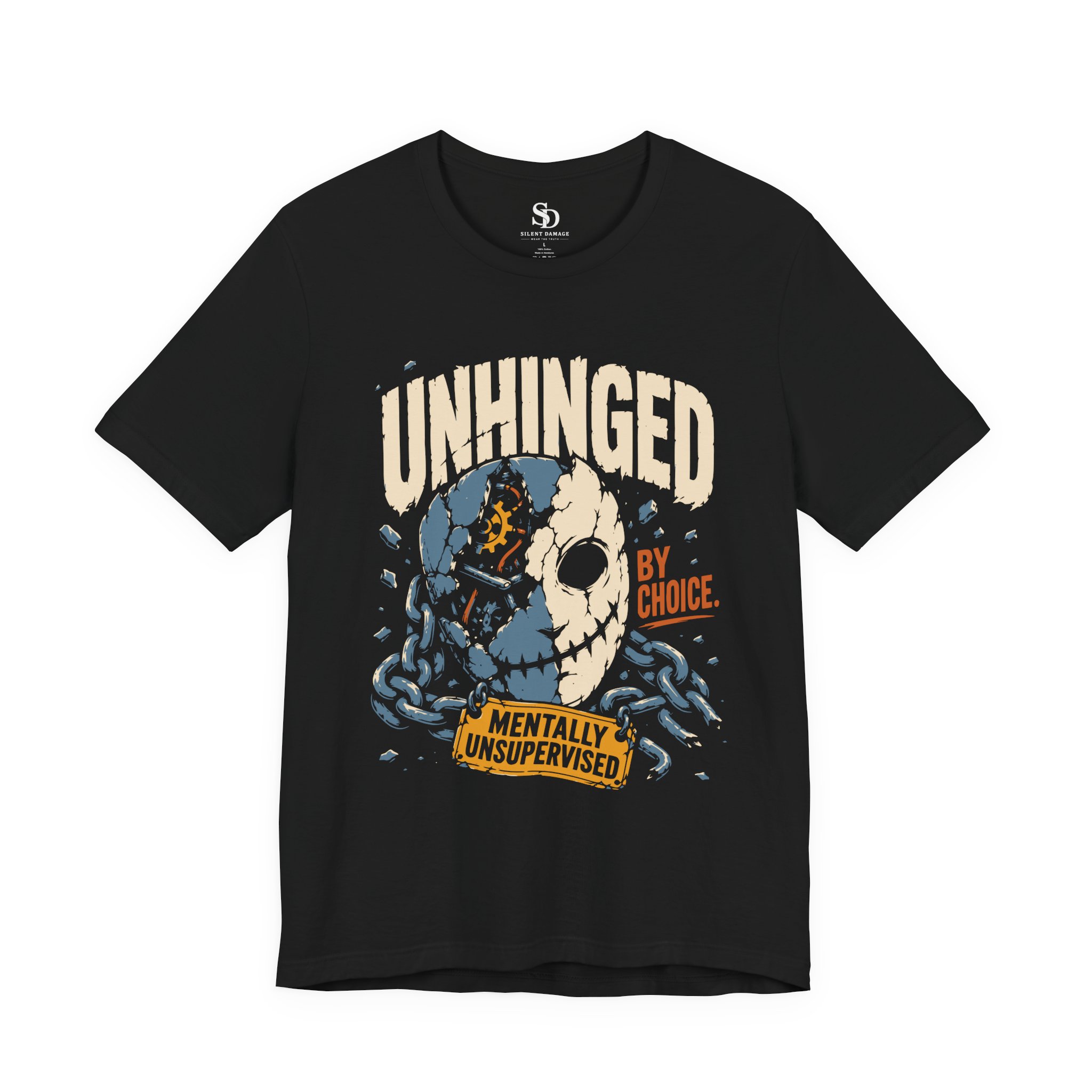 Unhinged By Choice T-Shirt | Mentally Unsupervised Graphic Streetwear Tee - Image 2