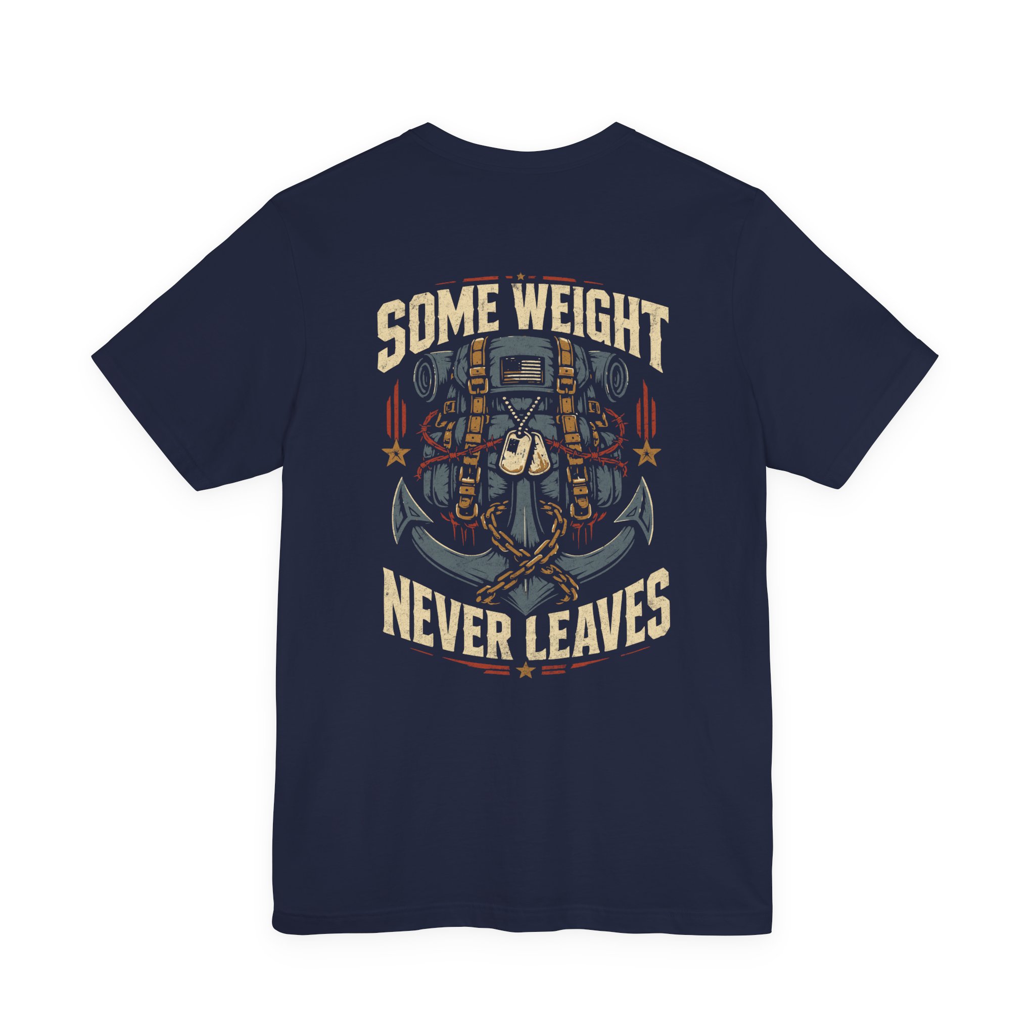 Some Weight Never Leaves T-Shirt | Veteran Military Graphic Streetwear Tee - Image 16