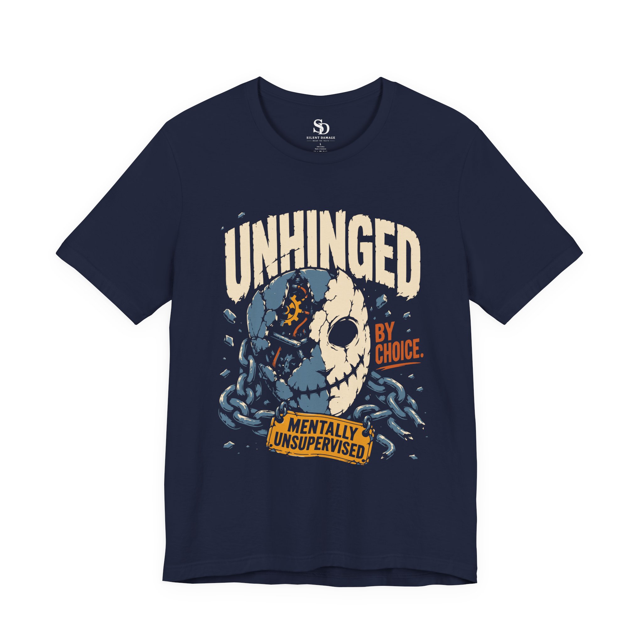 Unhinged By Choice T-Shirt | Mentally Unsupervised Graphic Streetwear Tee - Image 19