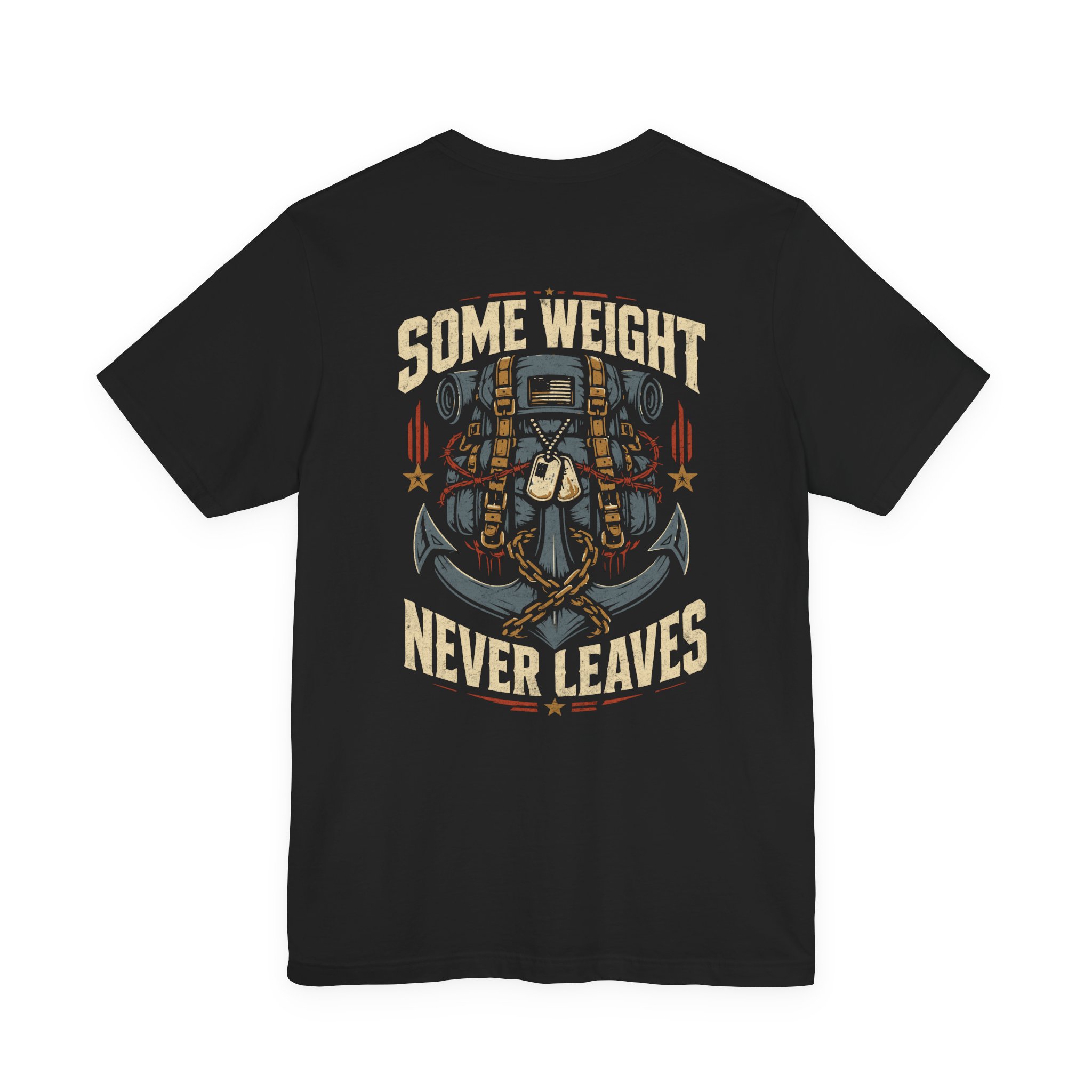 Some Weight Never Leaves T-Shirt | Veteran Military Graphic Streetwear Tee - Image 2