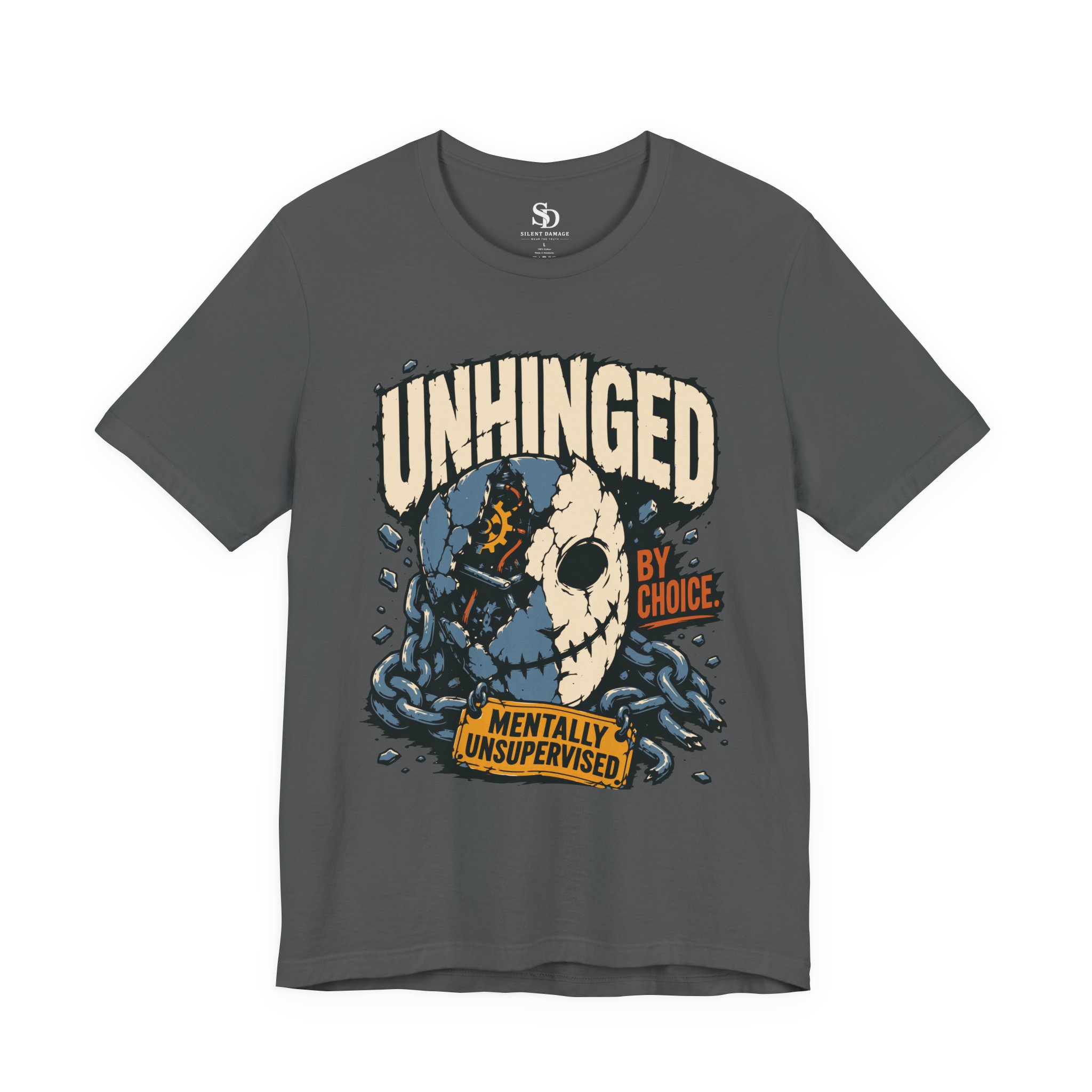 Unhinged By Choice T-Shirt | Mentally Unsupervised Graphic Streetwear Tee - Image 21