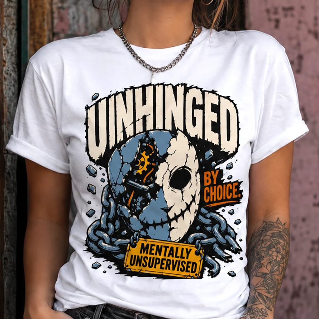 Unhinged By Choice T-Shirt | Mentally Unsupervised Graphic Streetwear Tee - Image 6